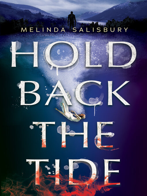 Title details for Hold Back the Tide by Melinda Salisbury - Wait list